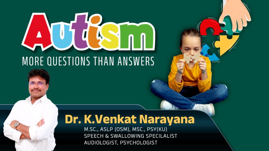 Autism- more questions than answers