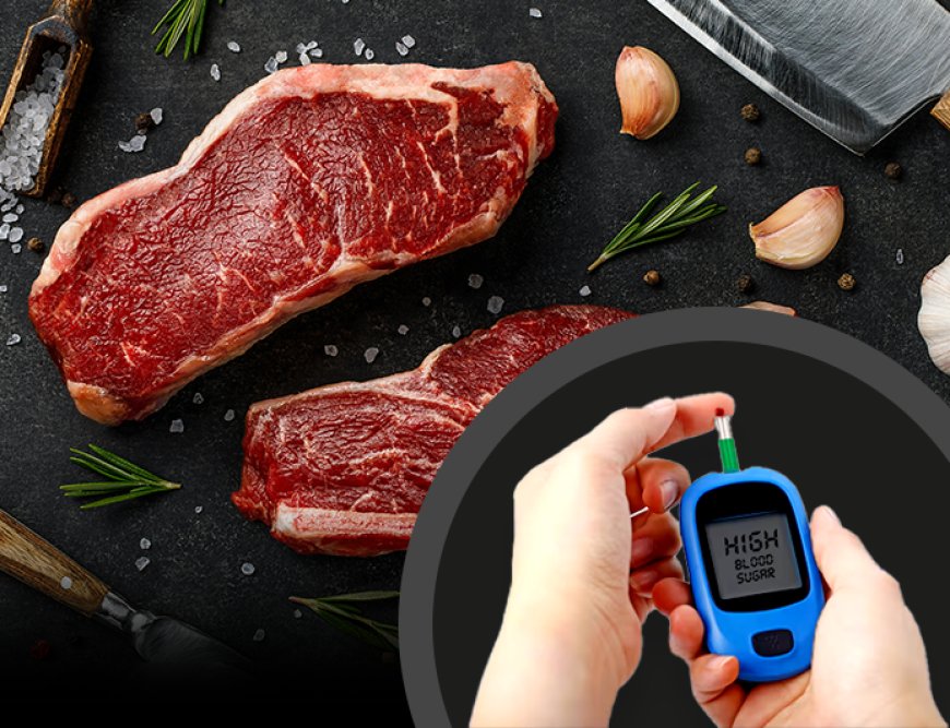 There is a Link Between Meat Consumption and Increased Diabetes Risk – Reports Study