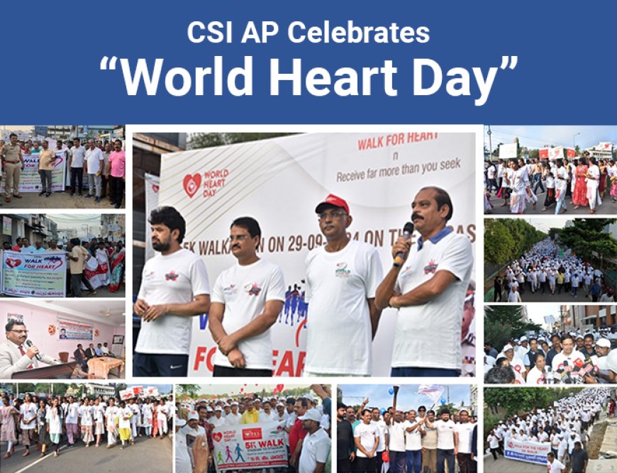 "CSI AP Marks “World Heart Day” with Grand Celebrations”